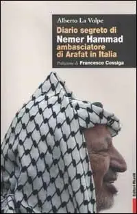 Direttamente Dal Produttore Diario segreto di Nemer Hammad ambasciatore di Arafat in Italia