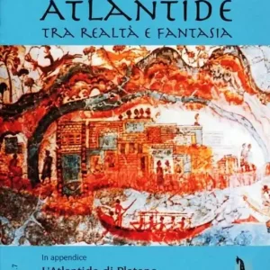 Scelto Dai Clienti Atlantide tra realtà e fantasia