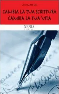 Cambia la tua scrittura cambia la tua vita Saldi