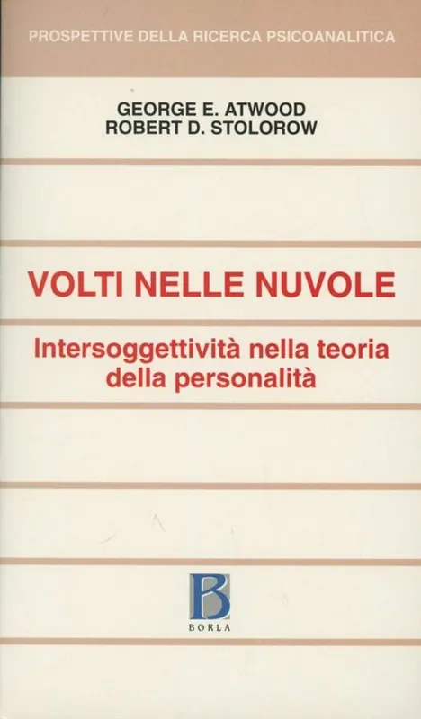 Volti nelle nuvole. Intersoggettività nella teoria della personalità Subito Disponibile