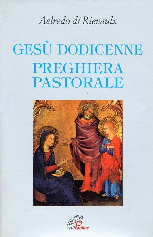Prezzo Scontato Gesù dodicenne. Preghiera pastorale
