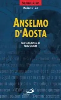 Acquista Ora Anselmo d‘Aosta