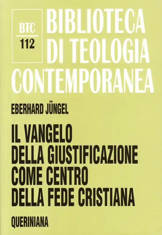 Il vangelo della giustificazione del peccatore come centro della fede cristiana. Uno studio teologico in prospettiva ecumenica A Buon Prezzo