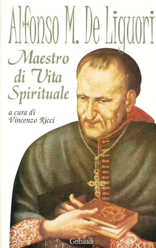 Saldi Alfonso Maria de Liguori maestro di vita spirituale