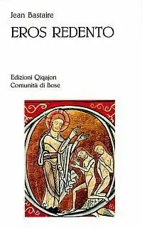 Eros redento. Amore e ascesi Offerta Limitata