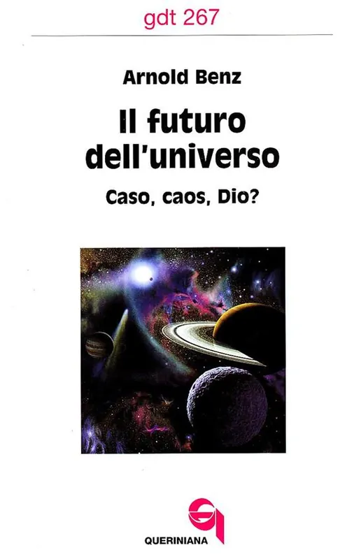 Il futuro dell‘universo. Caso, caos, Dio? Super Prezzo
