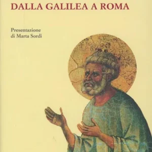 Prezzo Scontato Simon Pietro dalla Galilea a Roma