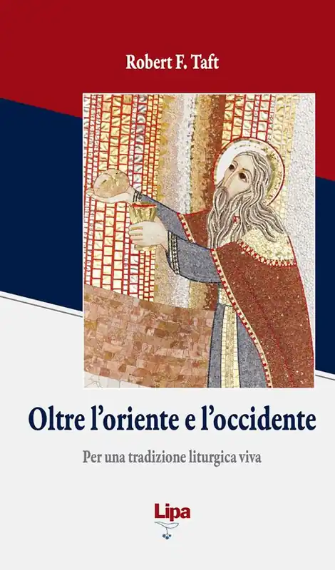 Super Prezzo Oltre l‘Oriente e l‘Occidente. Per una tradizione liturgica viva