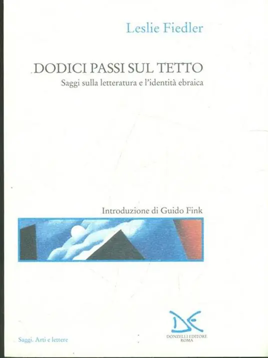 Nuova Collezione Dodici passi sul tetto. Saggi sulla letteratura e l‘identità ebraica