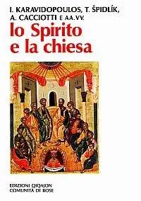 Lo spirito e la Chiesa. La dimensione ecclesiale della spiritualità A Buon Prezzo