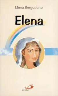 Offerta Limitata Elena. Mamma di Costantino il Grande