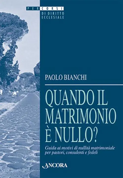 Quando il matrimonio è nullo? Guida ai motivi di nullità matrimoniale per pastori, consulenti e fedeli Di Tendenza