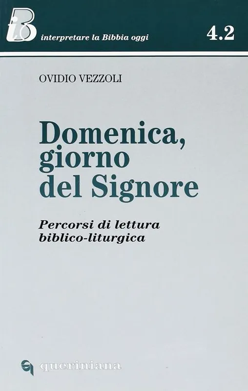 Ordina Subito Domenica, giorno del Signore. Percorsi di lettura biblico-liturgica
