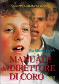 Ultima Occasione Manuale del direttore di coro. La musica corale