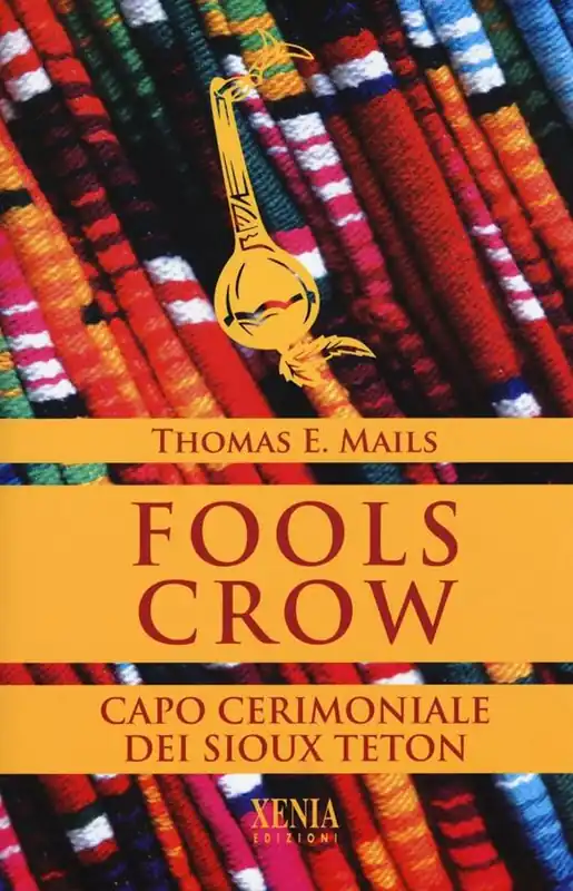 Fools Crow. Capo cerimoniale dei sioux Teton Compra Oggi Stesso
