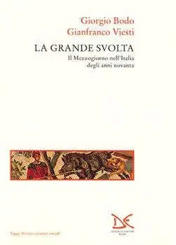 Super Prezzo La grande svolta. Il Mezzogiorno nell‘Italia degli anni Novanta