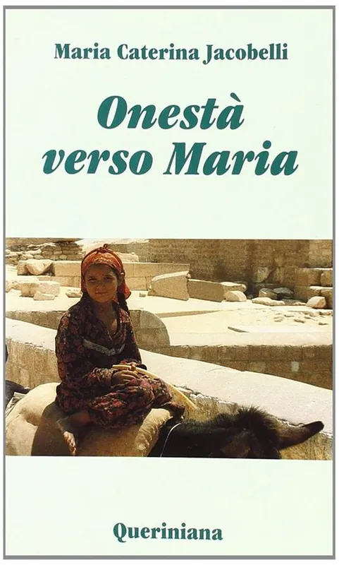 Più Venduto Onestà verso Maria. Considerazioni sui testi mariani del primo millennio