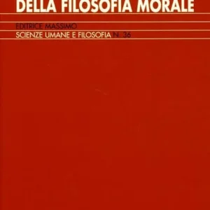 Nove lezioni sulle prime nozioni della filosofia morale Miglior Prezzo