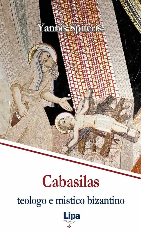 Non Perdere Cabasilas teologo e mistico bizantino. Nicola Cabasilas Chamaetos e la sua sintesi teologica