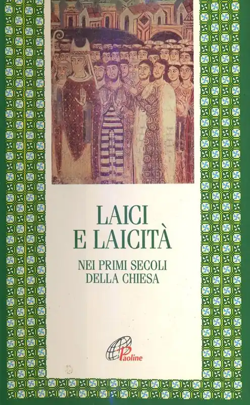 Laici e laicità nei primi secoli della Chiesa Prezzo Scontato