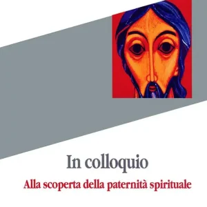 In colloquio. Alla scoperta della paternità spirituale Offerta Lampo