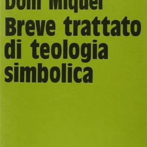 Breve trattato di teologia simbolica Ordina Subito