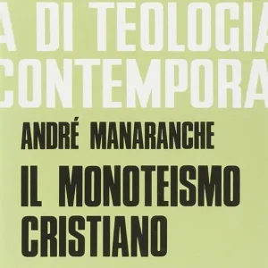 Direttamente Dal Produttore Il monoteismo cristiano