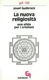 La nuova religiosità. Una sfida per i cristiani Novità