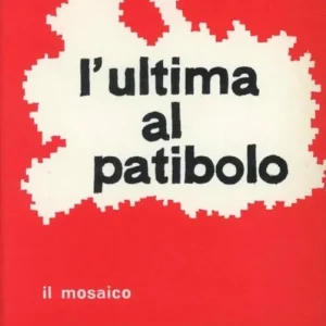 L‘ ultima al patibolo-La moglie di Pilato-La figlia di Farinata Occasione Imperdibile