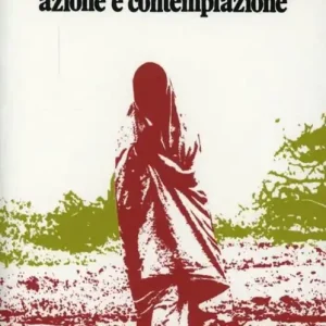 Azione e contemplazione Offerta Limitata