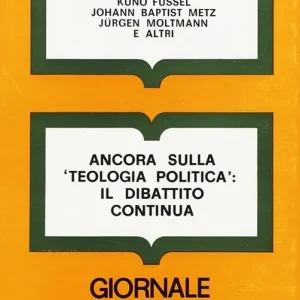 Ancora sulla «Teologia politica» il dibattito continua A Buon Prezzo