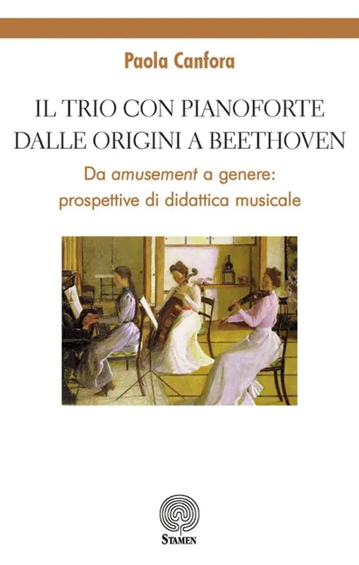 Il trio con pianoforte dalle origini a Beethoven. Da amusement a genere prospettive di didattica musicale Sconto