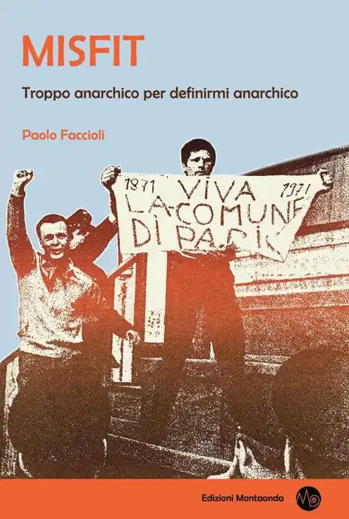 Misfit. Troppo anarchico per definirmi anarchico Più Venduto