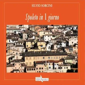 Spoleto in 1 giorno Promo Stagionale