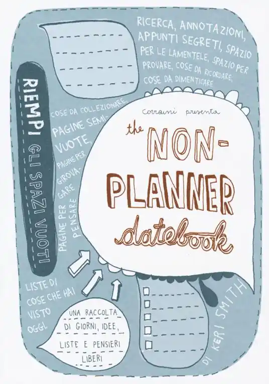 The non-planner datebook. Ediz. italiana Economico