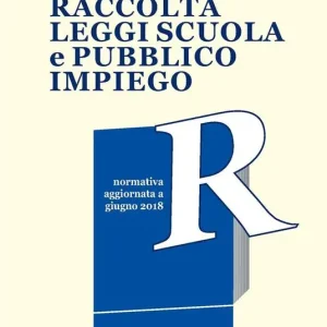 Promozione Esclusiva Raccolta leggi scuola e pubblico impiego