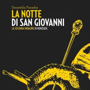 La notte di San Giovanni. La seconda indagine di Nunziata Prezzo Scontato