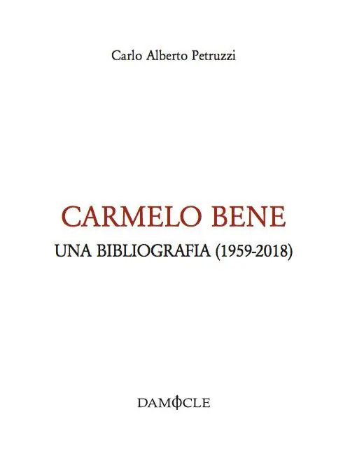 Economico Carmelo Bene. Una bibliografia (1959-2018)
