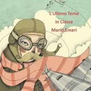 Promozione L‘ultimo tema in classe. Ediz. illustrata