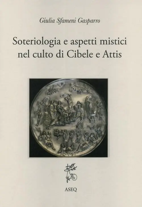 Soteriologia e aspetti mistici nel culto di Cibele e Attis Soddisfatti O Rimborsati