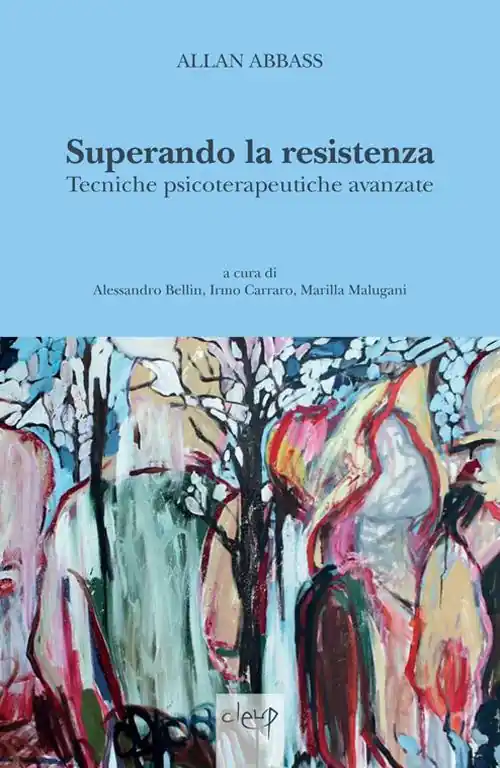 Superando la resistenza. Tecniche psicoterapeutiche avanzate Scelto Dai Clienti