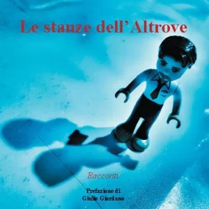Le stanze dell‘Altrove Must-Have