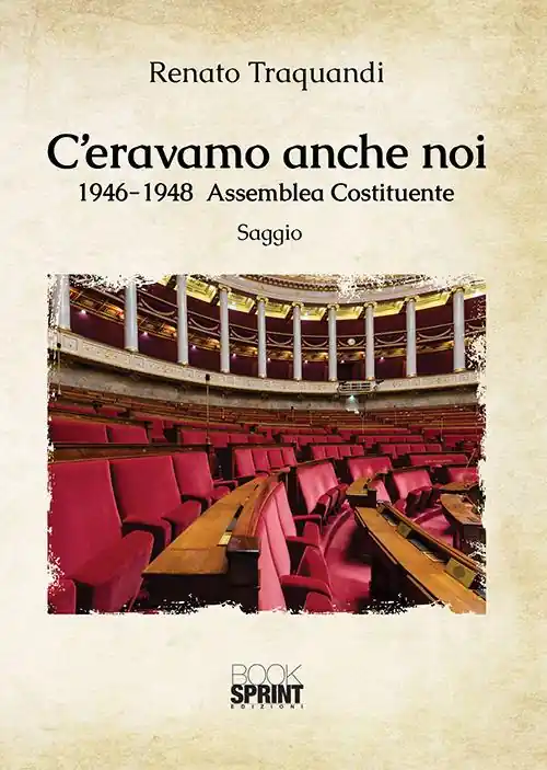 Quantità Limitata C‘eravamo anche noi. 1946-1948 Assemblea Costituente