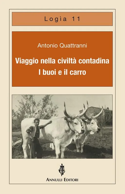 Prezzo Conveniente Viaggio nella civiltà contadina. I buoi e il carro