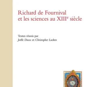 Nuova Collezione Richard de Fournival et les sciences au XIIIe siècle
