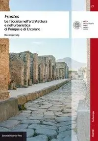 Frontes. Le facciate nell‘architettura e nell‘urbanistica di Pompei e di Ercolano Sconto