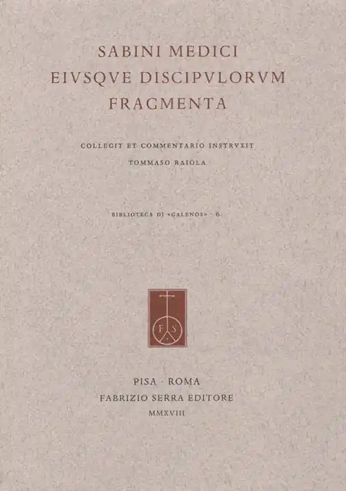 Compra Online Sabini medici eiusque discipulorum fragmenta. Collegit et commentario instruxit Tommaso Raiola