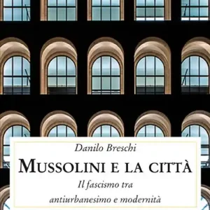 Soddisfatti O Rimborsati Mussolini e la città. Il fascismo tra antiurbanesimo e modernità