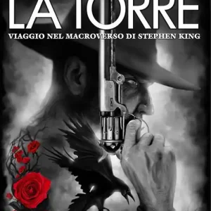 La Torre. Viaggio nel macroverso di Stephen King Direttamente Dal Produttore
