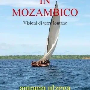 A Buon Prezzo In Mozambico. Visioni di terre lontane